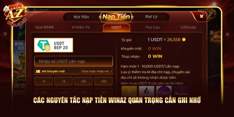 Các nguyên tắc nạp tiền WinAZ quan trọng cần ghi nhớ