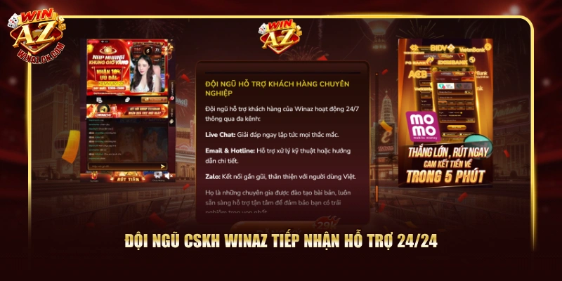 Đội ngũ CSKH WinAZ tiếp nhận hỗ trợ 24/24