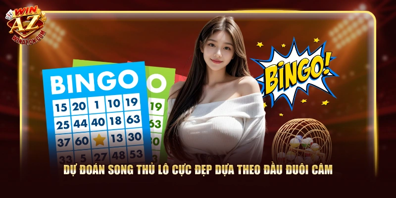 Dự đoán song thủ lô cực đẹp dựa theo đầu đuôi câm